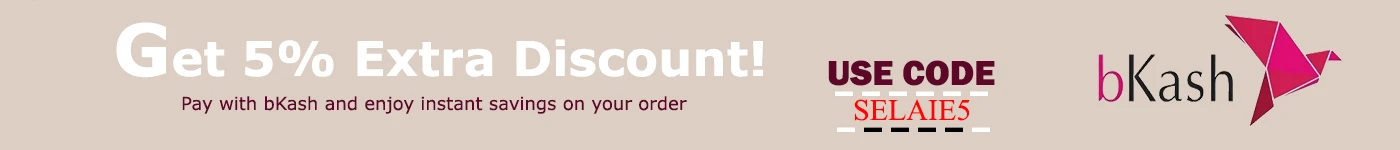 Get 5% Extra Discount! SELAIE BANGLADESH